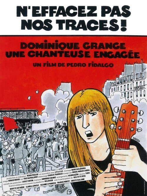 Affiche du film N’effacez pas nos traces ! Dominique Grange, une chanteuse engagée (2023) de Pedro Fidalgo. Voir N’effacez pas nos traces ! Dominique Grange, une chanteuse engagée en streaming / torrent sur meilleurs-films.fr
