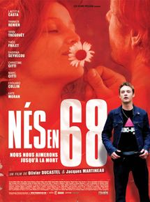 Affiche du film Nés en 68 (2008) de Jacques Martineau Affiche du film Nés en 68 (2008) de Jacques Martineau. Voir Nés en 68 en streaming / torrent sur meilleurs-films.fr