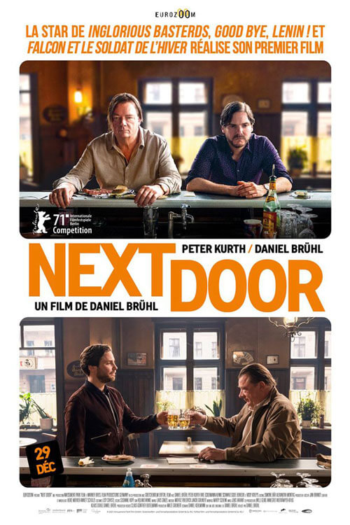 Affiche du film Next Door (2021) de Daniel Brühl Affiche du film Next Door (2021) de Daniel Brühl. Voir Next Door en streaming / torrent sur meilleurs-films.fr