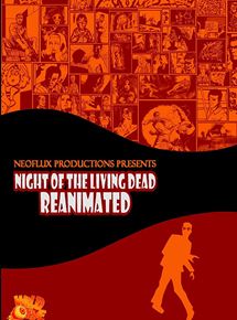 Affiche du film Night Of The Living Dead: Reanimated (2009) de Mike Schneider. Voir Night Of The Living Dead: Reanimated en streaming / torrent sur meilleurs-films.fr