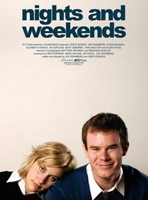 Affiche du film Nights And Weekends (2008) de Joe Swanberg,Greta Gerwig, Affiche du film Nights And Weekends (2008) de Joe Swanberg,Greta Gerwig,. Voir Nights And Weekends en streaming / torrent sur meilleurs-films.fr