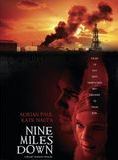 Affiche du film Nine Miles Down (2009) de Anthony Waller. Voir Nine Miles Down en streaming / torrent sur meilleurs-films.fr