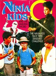 Affiche du film Ninja kids (1986) de Pablo Santiago Affiche du film Ninja kids (1986) de Pablo Santiago. Voir Ninja kids en streaming / torrent sur meilleurs-films.fr