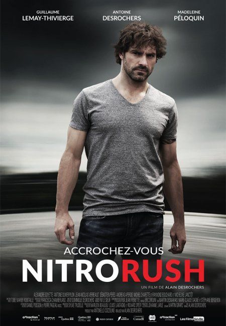 Affiche du film Nitro Rush (2015) de Alain Desrochers. Voir Nitro Rush en streaming / torrent sur meilleurs-films.fr