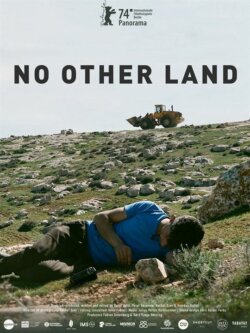 Affiche du film No Other Land (2024) de Basel Adra.