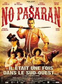 Affiche du film No Pasaran (2008) de Emmanuel Caussé,Eric Martin, Affiche du film No Pasaran (2008) de Emmanuel Caussé,Eric Martin,. Voir No Pasaran en streaming / torrent sur meilleurs-films.fr