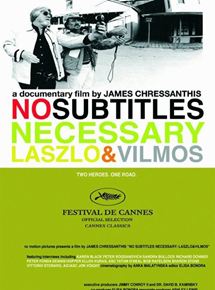Affiche du film No Subtitles Necessary: The Story of Laszlo and Vilmos (2008) de James Chressanthis. Voir No Subtitles Necessary: The Story of Laszlo and Vilmos en streaming / torrent sur meilleurs-films.fr