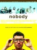 Affiche du film Nobody (2008) de Rob Perez. Voir Nobody en streaming / torrent sur meilleurs-films.fr