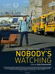 Affiche du film Nobody’s Watching (2017) de Julia Solomonoff Affiche du film Nobody’s Watching (2017) de Julia Solomonoff. Voir Nobody’s Watching en streaming / torrent sur meilleurs-films.fr