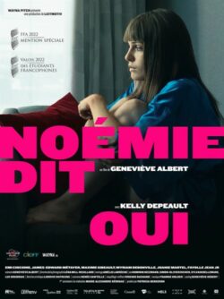 Affiche du film Noémie dit oui (2023) de Geneviève Albert.