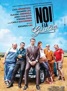 Affiche du film Noi E La Giulia (2015) de Edoardo Leo. Voir Noi E La Giulia en streaming / torrent sur meilleurs-films.fr