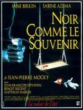 Affiche du film Noir comme le souvenir (1995) de Jean-Pierre Mocky Affiche du film Noir comme le souvenir (1995) de Jean-Pierre Mocky. Voir Noir comme le souvenir en streaming / torrent sur meilleurs-films.fr