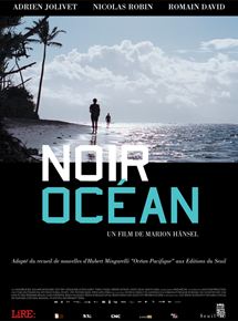 Affiche du film Noir océan (2010) de Marion Hänsel. Voir Noir océan en streaming / torrent sur meilleurs-films.fr
