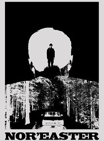 Affiche du film Nor’easter (2012) de Andrew Brotzman. Voir Nor’easter en streaming / torrent sur meilleurs-films.fr