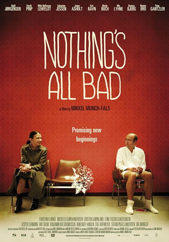Affiche du film Nothing’s All Bad (2010) de Mikkel Munch-Fals. Voir Nothing’s All Bad en streaming / torrent sur meilleurs-films.fr
