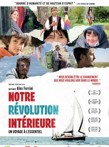 Affiche du film Notre révolution intérieure (2016) de Alex Ferrini. Voir Notre révolution intérieure en streaming / torrent sur meilleurs-films.fr