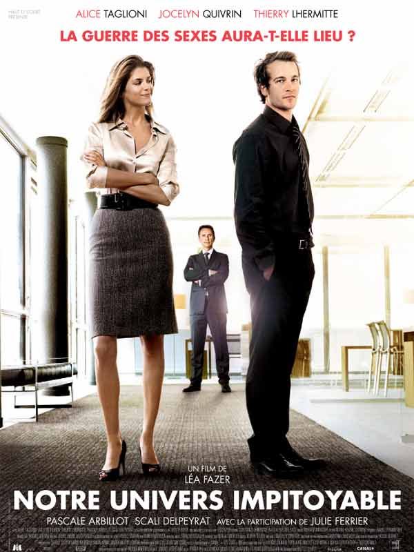 Affiche du film Notre univers impitoyable (2007) de Léa Fazer Affiche du film Notre univers impitoyable (2007) de Léa Fazer. Voir Notre univers impitoyable en streaming / torrent sur meilleurs-films.fr