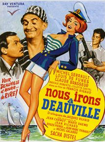 Affiche du film Nous irons à Deauville (1962) de Francis Rigaud Affiche du film Nous irons à Deauville (1962) de Francis Rigaud. Voir Nous irons à Deauville en streaming / torrent sur meilleurs-films.fr