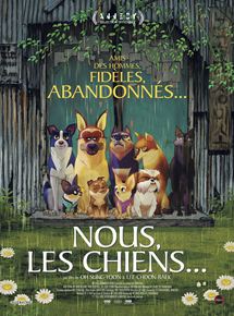 Affiche du film Nous, les chiens (2019) de Sung-yoon Oh,Lee Choonbaek,. Voir Nous, les chiens en streaming / torrent sur meilleurs-films.fr