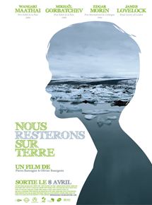 Affiche du film Nous resterons sur Terre (2007) de Pierre Barougier,Olivier Bourgeois,. Voir Nous resterons sur Terre en streaming / torrent sur meilleurs-films.fr