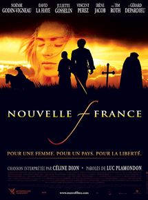Affiche du film Nouvelle-France (2004) de Jean Beaudin. Voir Nouvelle-France en streaming / torrent sur meilleurs-films.fr