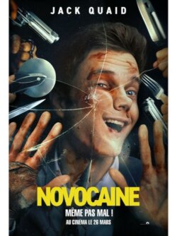 Affiche du film Novocaine (2025) de Dan Berk.