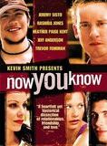 Affiche du film Now You Know (2002) de Jeff Anderson Affiche du film Now You Know (2002) de Jeff Anderson. Voir Now You Know en streaming / torrent sur meilleurs-films.fr