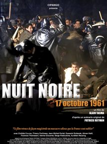 Affiche du film Nuit noire, 17 octobre 1961 (2004) de Alain Tasma. Voir Nuit noire, 17 octobre 1961 en streaming / torrent sur meilleurs-films.fr
