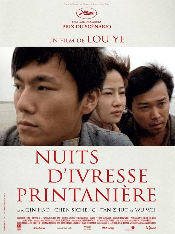 Affiche du film Nuits d’ivresse printanière (2009) de Lou Ye. Voir Nuits d’ivresse printanière en streaming / torrent sur meilleurs-films.fr