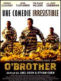 Affiche du film O’Brother (2000) de Ethan Coen Affiche du film O’Brother (2000) de Ethan Coen. Voir O’Brother en streaming / torrent sur meilleurs-films.fr