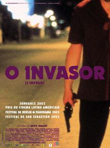 Affiche du film O invasor l’intrus (2001) de Beto Brant. Voir O invasor l’intrus en streaming / torrent sur meilleurs-films.fr