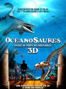 Affiche du film Océanosaures 3D : Voyage au Temps des Dinosaures (2010) de Pascal Vuong,Ronan Chapalain, Affiche du film Océanosaures 3D : Voyage au Temps des Dinosaures (2010) de Pascal Vuong,Ronan Chapalain,. Voir Océanosaures 3D : Voyage au Temps des Dinosaures en streaming / torrent sur meilleurs-films.fr
