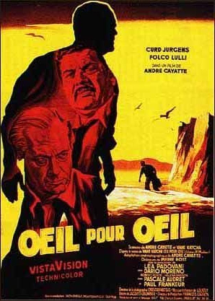 Affiche du film Oeil pour oeil (1957) de André Cayatte Affiche du film Oeil pour oeil (1957) de André Cayatte. Voir Oeil pour oeil en streaming / torrent sur meilleurs-films.fr