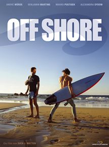 Affiche du film Off Shore (2011) de Sven J. Matten. Voir Off Shore en streaming / torrent sur meilleurs-films.fr