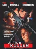 Affiche du film Office Killer (1997) de Cindy Sherman Affiche du film Office Killer (1997) de Cindy Sherman. Voir Office Killer en streaming / torrent sur meilleurs-films.fr