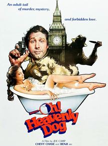 Affiche du film Oh! Heavenly Dog (1980) de Joe Camp. Voir Oh! Heavenly Dog en streaming / torrent sur meilleurs-films.fr