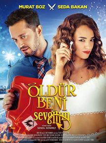 Affiche du film Öldür Beni Sevgilim (2018) de ?enol Sönmez. Voir Öldür Beni Sevgilim en streaming / torrent sur meilleurs-films.fr