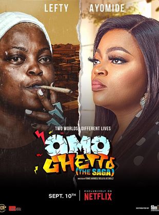 Affiche du film Omo Ghetto: The Saga (2021) de Funke Akindele. Voir Omo Ghetto: The Saga en streaming / torrent sur meilleurs-films.fr