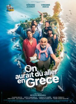 Affiche du film On aurait dû aller en Grèce (2024) de Nicolas Benamou.