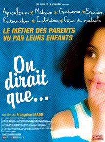 Affiche du film On dirait que… (2006) de Françoise Marie. Voir On dirait que… en streaming / torrent sur meilleurs-films.fr