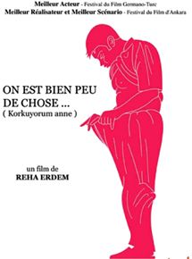Affiche du film On est bien peu de chose… (2004) de Reha Erdem. Voir On est bien peu de chose… en streaming / torrent sur meilleurs-films.fr