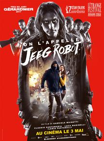 Affiche du film On lappelle Jeeg Robot (2015) de Gabriele Mainetti. Voir On lappelle Jeeg Robot en streaming / torrent sur meilleurs-films.fr