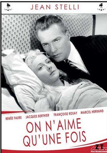 Affiche du film On n’aime qu’une fois (1949) de Jean Stelli. Voir On n’aime qu’une fois en streaming / torrent sur meilleurs-films.fr