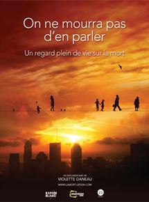 Affiche du film On ne mourra pas d’en parler (2011) de Violette Daneau Affiche du film On ne mourra pas d’en parler (2011) de Violette Daneau. Voir On ne mourra pas d’en parler en streaming / torrent sur meilleurs-films.fr