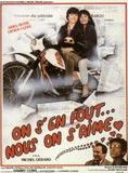 Affiche du film On s’en fout … nous on s’aime (1982) de Michel Gérard Affiche du film On s’en fout … nous on s’aime (1982) de Michel Gérard. Voir On s’en fout … nous on s’aime en streaming / torrent sur meilleurs-films.fr