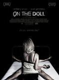 Affiche du film On the Doll (2007) de Thomas Mignone. Voir On the Doll en streaming / torrent sur meilleurs-films.fr