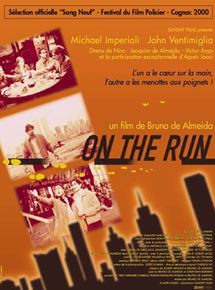Affiche du film On the Run (1999) de Bruno de Almeida. Voir On the Run en streaming / torrent sur meilleurs-films.fr