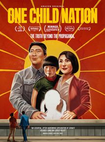 Affiche du film One Child Nation (2019) de Nanfu Wang,Jialing Zhang,. Voir One Child Nation en streaming / torrent sur meilleurs-films.fr