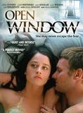 Affiche du film Open Window (2006) de Mia Goldman. Voir Open Window en streaming / torrent sur meilleurs-films.fr
