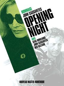 Affiche du film Opening Night (1977) de John Cassavetes Affiche du film Opening Night (1977) de John Cassavetes. Voir Opening Night en streaming / torrent sur meilleurs-films.fr